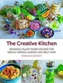 Produktbild: The Creative Kitchen: Seasonal Plant Based Recipes for M... | Buch | Zustand gut