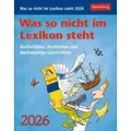 Produktbild: Was so nicht im Lexikon steht Tagesabreißkalender 2026 - Kuriositäten, Histörchen und merkwürdige Geschichten