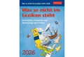 Produktbild: Harenberg Kalender Verlag Abreißkalender Was so nicht im Lexikon steht Tagesabreißkalender 2026 -...