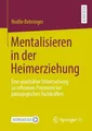 Produktbild: Mentalisieren in der Heimerziehung Noëlle Behringer