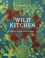 Produktbild: Claire Bingham | Wild Kitchen | Buch | Englisch (2020) | Gebunden