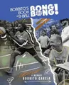 Produktbild: Bobbito Garcia Bobbito's Book of B-Ball Bong Bon (Gebundene Ausgabe) (US IMPORT)