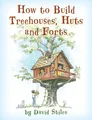 Produktbild: David Stiles | How to Build Treehouses, Huts and Forts | Taschenbuch | Englisch