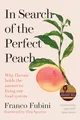 Produktbild: In Search of the Perfect Peach: Why flavour holds the answer to fixing our food system