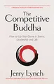 Produktbild: Competitive Buddha: How to Up Your Game in Sports, Leadership and Life (Book on Buddhism, Sports Book, Guide for Self-Improvement)