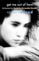 Produktbild: Get Me Out Of Here: My Recovery from Borderline Pe by Reiland, Rachel 1592850995