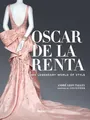 Produktbild: Oscar de la Renta: His Legendary World of Style