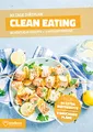 Produktbild: Clean Eating Diätplan - Ernährungsplan zum Abnehmen für 30 Tage: Bonus: E-Book mit 90 weiteren Diät Rezepten: Vegetarisch, Vegan, Low Carb, Low Fat oder High Protein. (Invikoo: Kochbuch)
