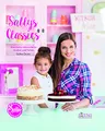 Produktbild: Sallys Classics. Klassische und moderne Kuchen und Torten (ÄCHT LÄCKER)