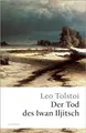 Produktbild: Der Tod des Iwan Iljitsch (Große Klassiker zum kleinen Preis, Band 65)