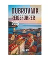 Produktbild: DUBROVNIK REISEFÜHRER 2025: Geheimnisse, Wunder und mediterrane Sonnenuntergän
