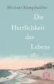 Produktbild: Die Herrlichkeit des Lebens | Buch | 9783596193608