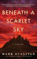 Produktbild: Beneath a Scarlet Sky: A Novel by Sullivan, Mark 1503943372 FREE Shipping