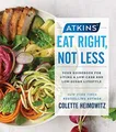 Produktbild: Atkins: Eat Right, Not Less: Your Guidebook for Living a Low-Carb by  1501175440