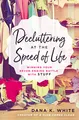 Produktbild: DECLUTTERING SPEED LIFE: Winning Your Never-Ending Battle with Stuff