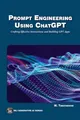 Produktbild: Prompt Engineering Using ChatGPT: Crafting Effective Interactions and Building GPT Apps (MLI Generative AI Series)