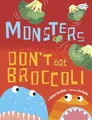 Produktbild: Monsters Don't Eat Broccoli