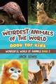 Produktbild: Jack Lewis The Weirdest Animals of the World Book for Kids (Taschenbuch)
