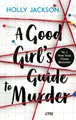 Produktbild: Holly Jackson / Jackson, Holly/A Good Girl's Guide to Murder9783846601594