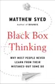 Produktbild: Black Box Thinking: Why Most People Never Learn from Their Mistakes - But Some Do