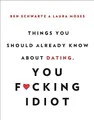 Produktbild: Things You Should Already Know About Dating, You F*ck by Moses, Laura 0316465321