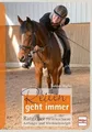 Produktbild: Reiten geht immer: Ratgeber für erwachsene Anfänger und Wiedereinsteiger