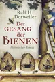 Produktbild: Der Gesang der Bienen: Historischer Roman Dorweiler Ralf, H.: