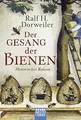 Produktbild: Der Gesang der Bienen: Historischer Roman von Dorweiler,... | Buch | Zustand gut