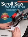 Produktbild: Scroll Saw Workbook Learn to Master Your Scroll Saw in 25 Skill-Building Chap...