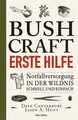 Produktbild: Bushcraft Erste Hilfe. Notfallversorgung in der Wildnis - sc ... 9783730608852