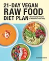 Produktbild: Heather Bowen 21-Day Vegan Raw Food Diet Plan (Taschenbuch)