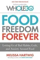 Produktbild: Food Freedom Forever: Letting Go of Bad Habits, Gui... | Buch | Zustand sehr gut