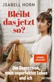 Produktbild: Isabell Horn / Bleibt das jetzt so? /  9783453606258