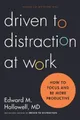 Produktbild: Ned Hallowell Driven to Distraction at Work (Gebundene Ausgabe) (US IMPORT)