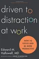 Produktbild: Driven to Distraction at Work: How to Focus and Be ... | Buch | Zustand sehr gut