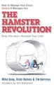 Produktbild: The Hamster Revolution: How to Manage Your Email Befor by Tim Burress 1576755738