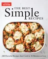 Produktbild: The Best Simple Recipes More Than 200 Flavorful, Foolproof Recipes That Cook ...