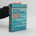 Produktbild: Die spürst du nicht: Roman - Der SPIEGEL-Bestseller jetzt im Taschenbuch
