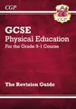 Produktbild: GCSE Physical Education Revision Guide - for the Grade 9 by CGP Books 1782945326