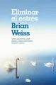 Produktbild: Brian Weiss Eliminar el estrés / Eliminating Stress, F (Taschenbuch) (US IMPORT)
