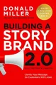 Produktbild: Building a StoryBrand 2.0: Clarify Your Message So Customers Will Listen