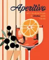 Produktbild: Ryland Peters & Small Aperitivo (Gebundene Ausgabe) (US IMPORT)