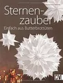 Produktbild: Sternenzauber: Einfach aus Butterbrottüten  von Rosemari... | Buch | Zustand gut