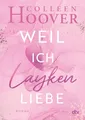 Produktbild: Weil ich Layken liebe: Roman | Die deutsche Ausgabe von ›Slammed‹ (Will & Layken-Reihe, Band 1)