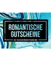 Produktbild: Romantische Gutscheine - 52 Geschenkgutscheine: Ein einzigartiges Heft für Ehem