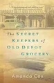 Produktbild: Amanda Cox The Secret Keepers of Old Depot Grocery (Taschenbuch)