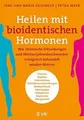 Produktbild: Heilen mit bioidentischen Hormonen: Wie chronische K... | Buch | Zustand wie neu