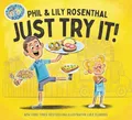 Produktbild: Phil Rosenthal Lily Rosenthal Just Try It! (Gebundene Ausgabe) (US IMPORT)