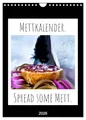 Produktbild: Mettkalender - Spread Some Mett. (Wandkalender 2026 DIN A4 hoch), CALVENDO Monatskalender: Jeden Monat ein neuer Mettspruch. Jeden Monat ein neues Mett Bild. (CALVENDO Lifestyle)