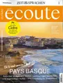Produktbild: écoute, Französisch-Magazin, 14/2025: Pays Basque  ++wie neu